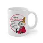 Kubeczek Mała Mi - I będę szczęśliwa choćbym miała to szczęście sobie narysować